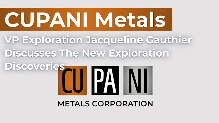 CUPANI Metals VP Exploration Jacquelin Gauthier Discusses The New Exploration Discoveries