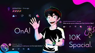 10k Spacial QnA Video｜Ben 10 Network 