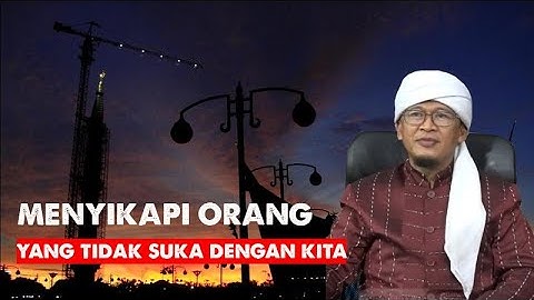 MENYIKAPI ORANG YANG TIDAK SUKA DENGAN KITA~ AAGYM TERBARU 2021