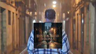 K.b. - Boş Sokaklar Aşkinla