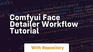 Comfyui face detailer workflow tutorial