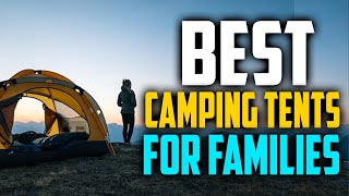 ✅ Top 5:⛺ BEST Camping Tents For Families In 2023 [ Best Family Camping Tents ]