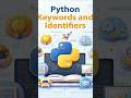 Keywords and Identifiers in Python #learnpython #python #pythonforbeginners #codingforbeginners