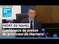 Mort de Nahel à Nanterre : conférence de presse du procureur de la République • FRANCE 24
