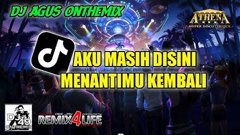 DJ AGUS VIRAL AKU MASIH DISINI MENANTIMU KEMBALI FYP TIKTOK 2025 SOPIR TRUK