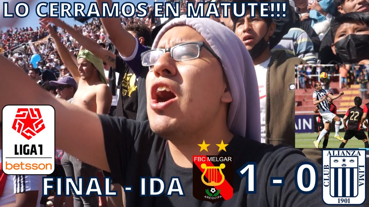 MELGAR VS ALIANZA LIMA REACCIÓN DESDE EL ESTADIO / FINAL IDA LIGA 1 ...