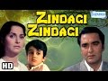 Zindagi zindagi  ashok kumar  sunil dutt  waheeda rehman  hindi full movie