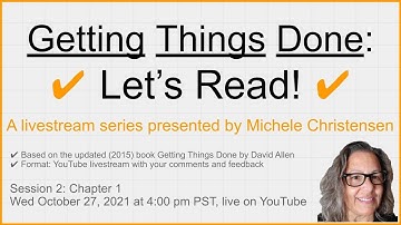 Getting Things Done (GTD), Livestream Series Session 2 | Chapter 1
