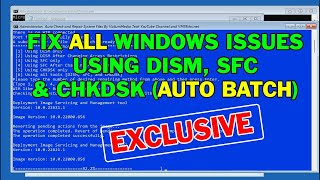 How to Fix Windows 10\/11 Startup Problems Using SFC ScanNow, DISM RestoreHealth \& CHKDSK