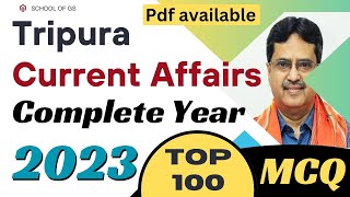 Tripura current affairs Complete Year 2023 | Top 100 MCQ | PDF download link available| TPSC JRBT