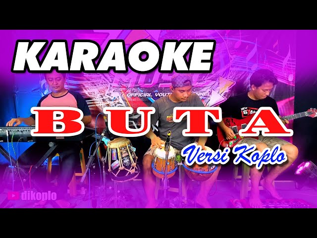 KARAOKE • BUTA (RHOMA IRAMA) • VERSI KOPLO RASA ORKES • NADA COWOK class=