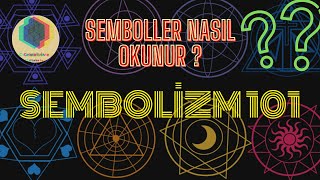 SEMBOLLER NASIL OKUNUR ? SEMBOLİZM 101