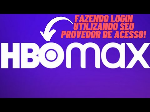 HBO MAX - FAZENDO LOGIN UTILIZANDO SEU PROVEDOR DE ACESSO!