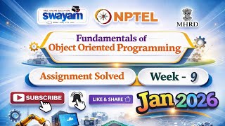 Fundamentals of Object Oriented Programming Week 9 Assignment Answer#NPTELASSIGNMENTS#Week9#Jan2026