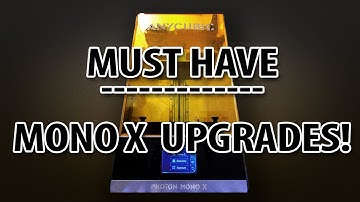 Upgrades I Made To My Mono X Resin Printer!