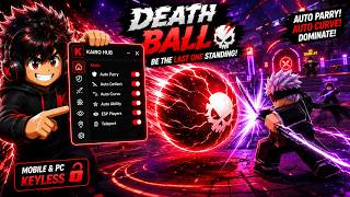 🎮 Death Ball Script | Auto Farm, Auto Parry, Auto Spam, Auto Curve & More | Mobile/PC