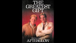 Afterglow - The Greatest Gift (Full Album)