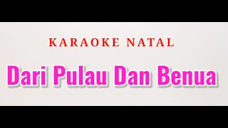 Download lagu Dari Pulau Dan Benua - Karaoke Natal  (Christmas Song)