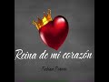 Reina de mi corazón (COVER) Fabian Franco