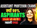 Assistant Professor Exams 2026🎯 | Why 99% Aspirants Fail? 😱 | Reality &amp; Strategy | Dakshita Ma’am