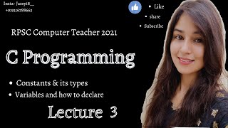 Lecture 3 | Constants & variables in C language | RPSC Computer teacher preparation 2021