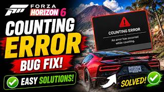 Forza Horizon 6 Counting Error Fix | Stuck On Counting Bug Solved