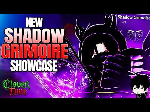 NEW SHADOW GRIMOIRE SHOWCASE | Clover Time