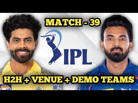 CSK vs LSG 39th IPL match prediction Tamil|Csk vs Lsg dream11 prediction tamil|H2H + Venue  Demoteam