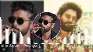 Allu Arjun Mass Look BGM | Prep for Pushpa 2 I MASS BGM🎧