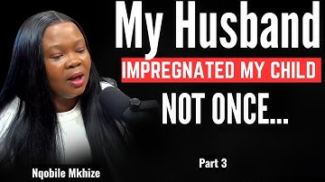 Ep. 181 Nqobile Mkhize, My Husband Impregnated My Friend & My Child Not Once, Journey Of Pain.