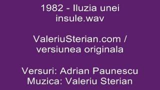 Valeriu Sterian - 1982 - Iluzia unei insule (originala)