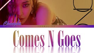 Celebrity Chungha (청하) - Comes N Goes Lyrics [Color Coded Han/Rom/Eng] Net Worth