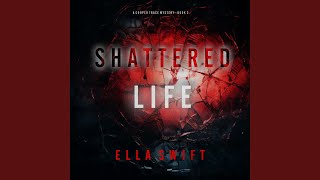 Chapter 107 - Shattered Life (A Cooper Trace Fbi Suspense Thriller—Book 2)