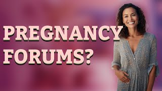 Are Online Pregnancy Forums Trustworthy for Early Pregnancy Questions?