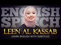 ENGLISH SPEECH | LEEN AL KASSAB: Breaking Stereotypes (English Subtitles)