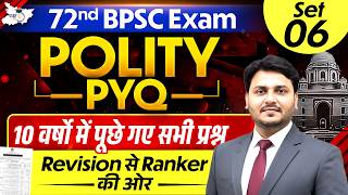 72nd BPSC Prelims | Polit PYQ 10 Year Most Repeated Questions set 06 | By Ved Sir | BPSC StudyIQ