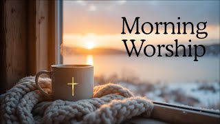 Best Praise And Worship Songs 2026 | Christian Morning Worship| Music With Lyrics