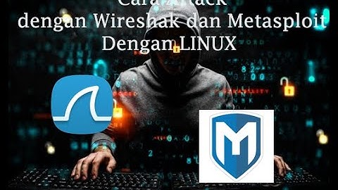 Tutorial Metasploit dan Wireshark 2020