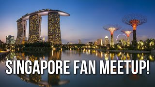 Singapore Fan Meetup! (Time, Location, & Details!)
