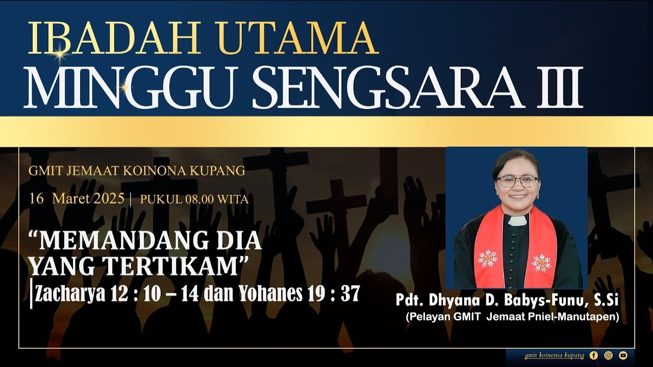 [LIVE] IBADAH MINGGU SENGSARA  III |GMIT KOINONIA KUPANG | MINGGU 16 MARET 2025