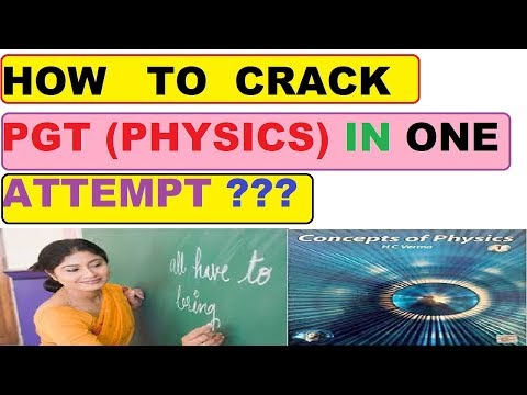 HOW TO CRACK PGT(PHYSICS ) IN 0NE ATTEMPT  ??