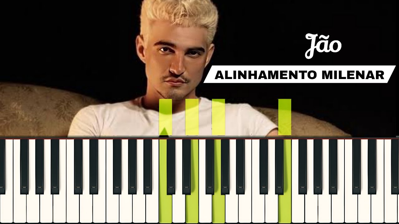 Jão - Alinhamento Milenar Piano Tutorial Fácil