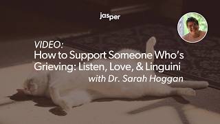 Dr. Sarah Hoggan: How to Support Someone Who’s Grieving the Loss of Their Pet