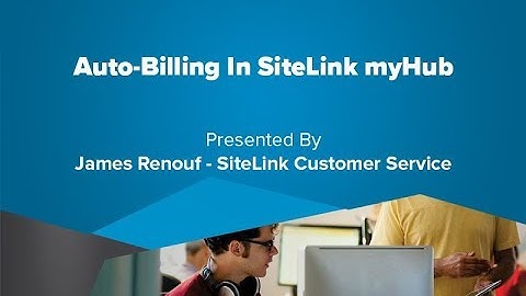 Auto-billing in SiteLink myHub - SiteLink Training Video