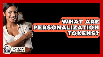 What Are Personalization Tokens? - TheEmailToolbox.com