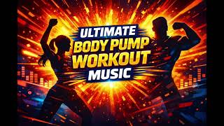 ULTIMATE BODY PUMP WORKOUT MUSIC 🔥 One Hour Strength Training Mix