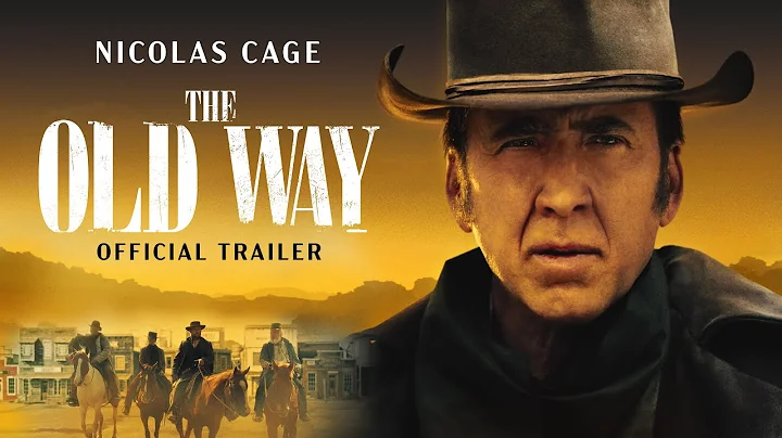 The Old Way (2023 Movie) Official Trailer - Nicola...