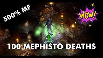 100 Mephisto Deaths | 500% MF | Diablo 2 Resurrected