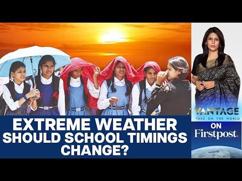 India: Schools Revise Timings Due to Extreme Heat. Is it a Solution? | Vantage with Palki Sharma