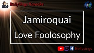 Jamiroquai - Love Foolosophy (Karaoke)